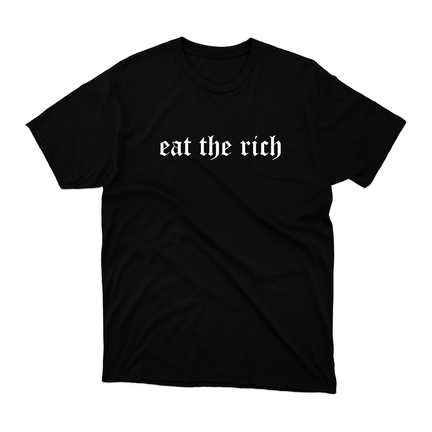 !!£10 T-Shirt!! Eat The Rich T-Shirt