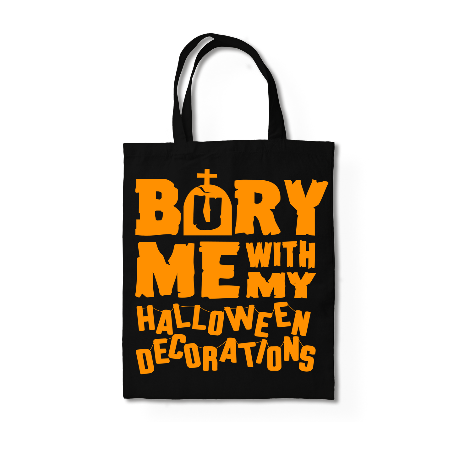 Bury Me Tote Bag