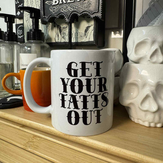 Get Yer Tatts Out Mug